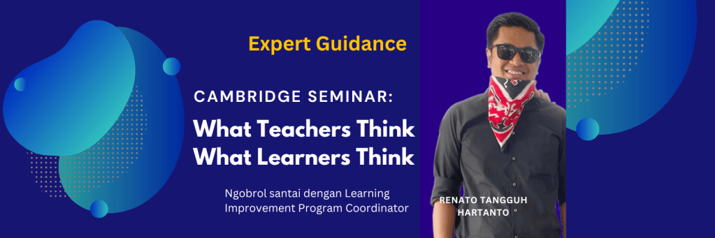 Cambridge Seminar: What Teachers Think, What Learners&nbsp;Think